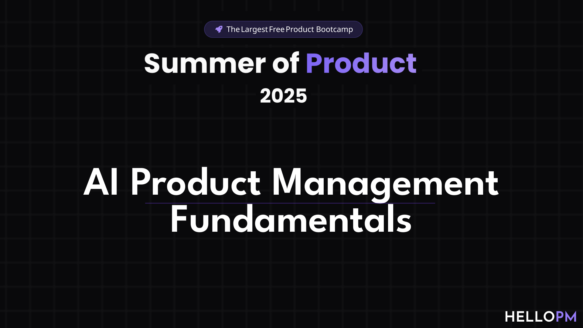 AI Product Management Fundamentals
