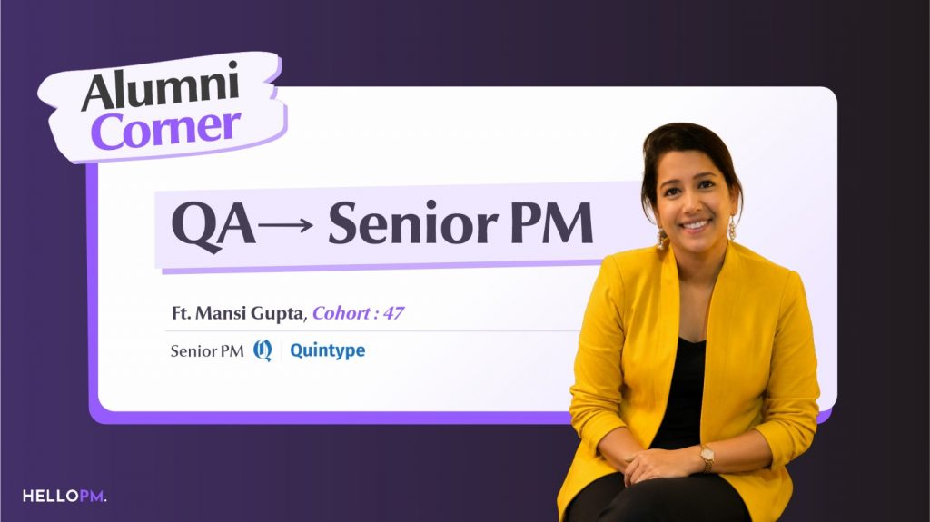 Can a QA Tester Become a Product Manager? Mansi Gupta’s Journey from QA to PM