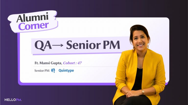 Can a QA Tester Become a Product Manager? Mansi Gupta’s Journey from QA to PM